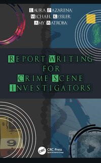 Front cover_Report Writing For Crime Scene Investigators