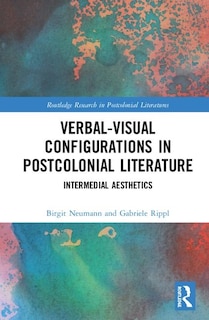 Front cover_Verbal-visual Configurations In Postcolonial Literature