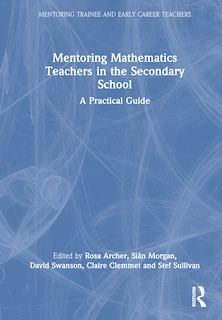 Front cover_Mentoring Mathematics Teachers in the Secondary School