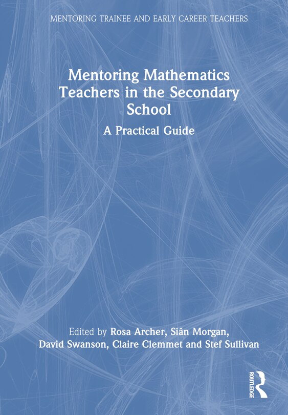 Front cover_Mentoring Mathematics Teachers in the Secondary School