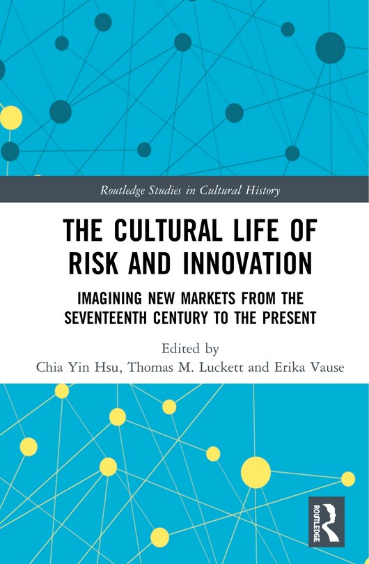 Front cover_The Cultural Life of Risk and Innovation