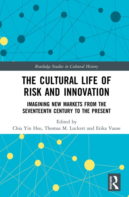 Couverture_The Cultural Life of Risk and Innovation