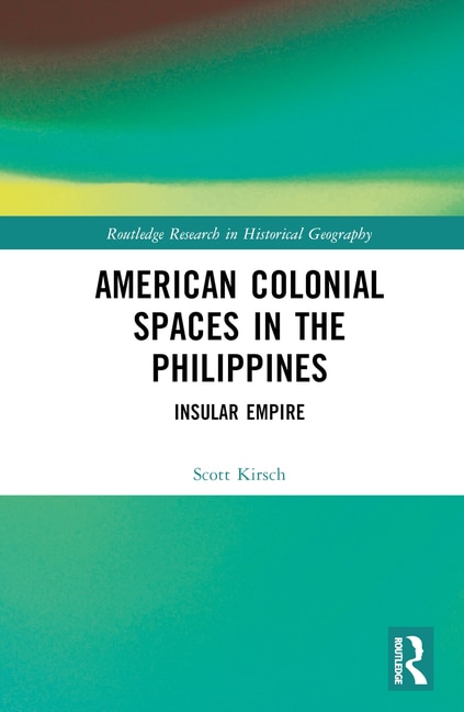 Front cover_American Colonial Spaces in the Philippines