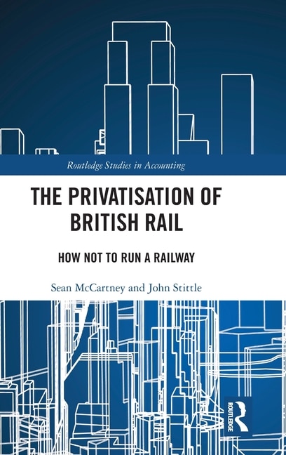 Front cover_The Privatisation of British Rail