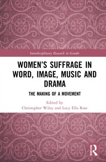 Couverture_Women's Suffrage In Word, Image, Music, Stage And Screen