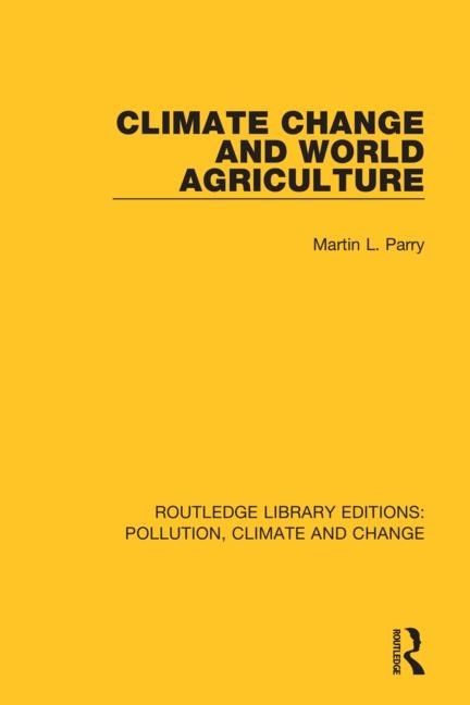 Front cover_Climate Change And World Agriculture