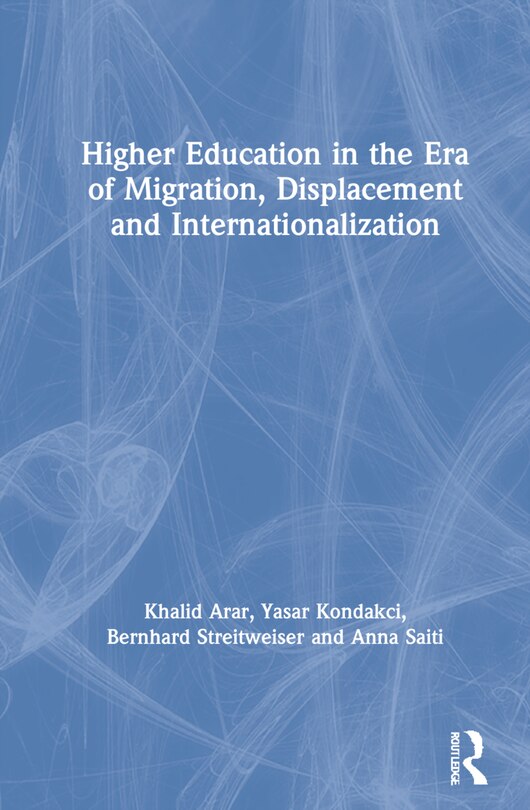 Front cover_Higher Education In The Era Of Migration, Displacement And Internationalization