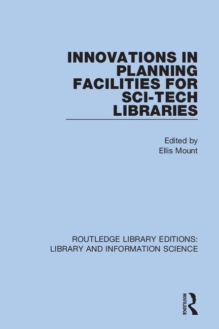 Front cover_Innovations In Planning Facilities For Sci-tech Libraries