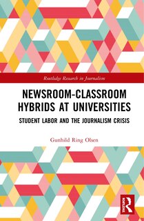 Couverture_Newsroom-classroom Hybrids At Universities