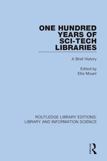 Front cover_One Hundred Years Of Sci-tech Libraries