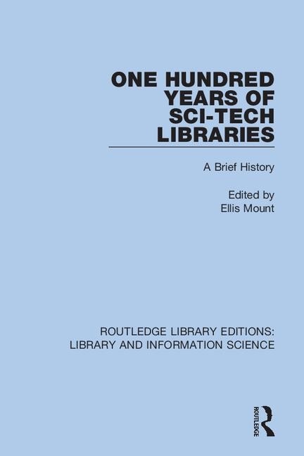 Front cover_One Hundred Years Of Sci-tech Libraries