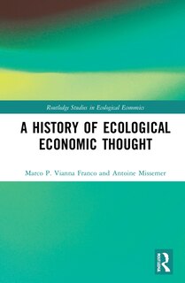 Front cover_A History Of Ecological Economic Thought