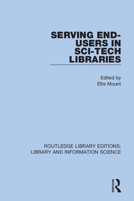 Couverture_Serving End-users In Sci-tech Libraries