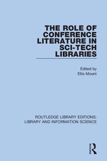 Front cover_The Role Of Conference Literature In Sci-tech Libraries
