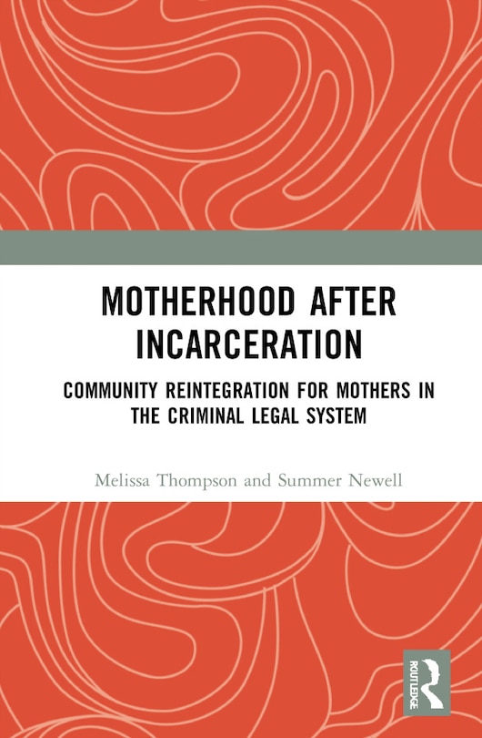 Front cover_Motherhood After Incarceration