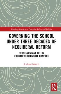 Couverture_Governing The School Under Three Decades Of Neoliberal Reform