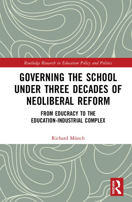Couverture_Governing The School Under Three Decades Of Neoliberal Reform