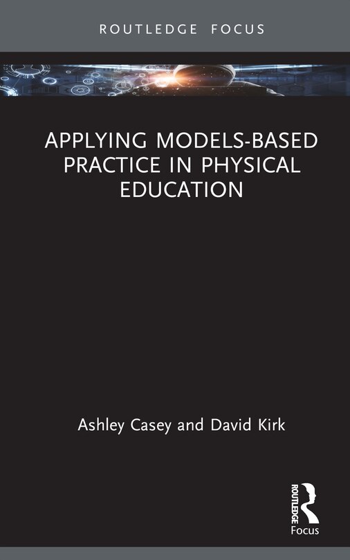 Front cover_Applying Models-based Practice in Physical Education