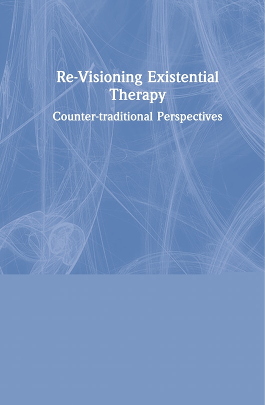 Front cover_Re-visioning Existential Therapy