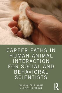 Front cover_Career Paths In Human-animal Interaction For Social And Behavioral Scientists