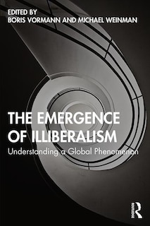 Front cover_The Emergence of Illiberalism