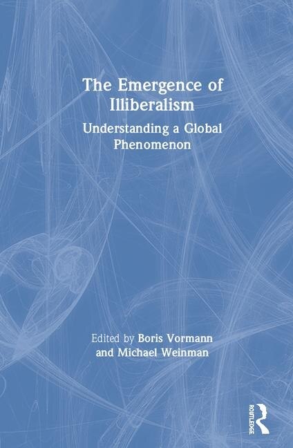 Front cover_The Emergence of Illiberalism