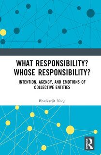 Front cover_What Responsibility? Whose Responsibility?
