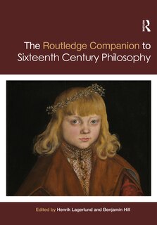 Front cover_Routledge Companion To Sixteenth Century Philosophy