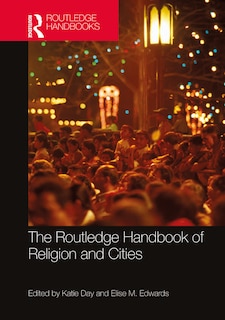 Front cover_The Routledge Handbook of Religion and Cities
