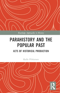 Couverture_Parahistory and the Popular Past
