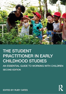 Front cover_The Student Practitioner In Early Childhood Studies