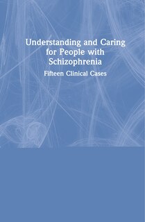 Couverture_Understanding And Caring For People With Schizophrenia