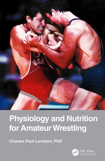 Couverture_Physiology And Nutrition For Amateur Wrestling