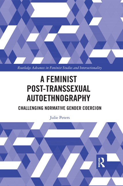 Couverture_A Feminist Post-transsexual Autoethnography