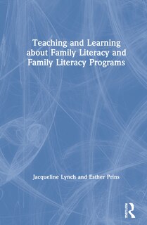 Front cover_Teaching And Learning About Family Literacy And Family Literacy Programs