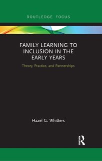 Front cover_Family Learning To Inclusion In The Early Years
