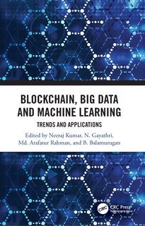 Front cover_Blockchain, Big Data And Machine Learning