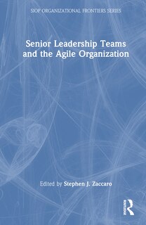 Front cover_Senior Leadership Teams and the Agile Organization