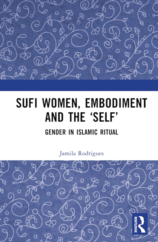 Couverture_Sufi Women, Embodiment, and the 'Self'