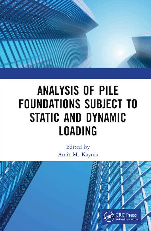 Couverture_Analysis Of Pile Foundations Subject To Static And Dynamic Loading