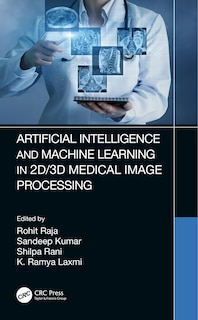 Front cover_Artificial Intelligence And Machine Learning In 2d/3d Medical Image Processing