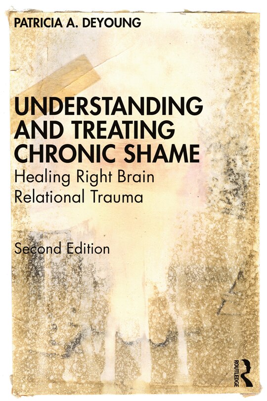 Front cover_Understanding And Treating Chronic Shame