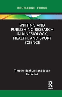 Front cover_Writing And Publishing Research In Kinesiology, Health, And Sport Science