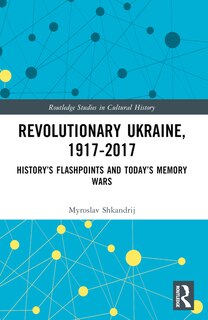 Front cover_Revolutionary Ukraine, 1917-2017