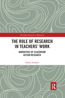 Front cover_The Role Of Research In Teachers' Work