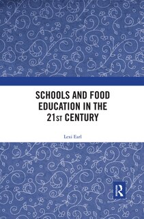 Front cover_Schools And Food Education In The 21st Century