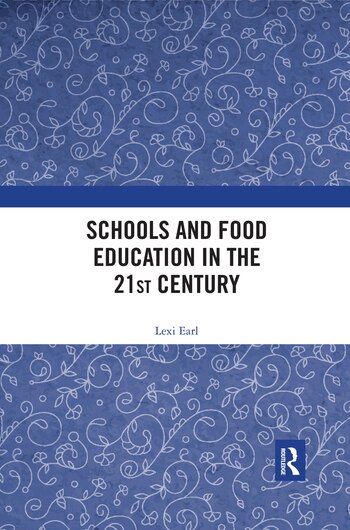 Front cover_Schools And Food Education In The 21st Century