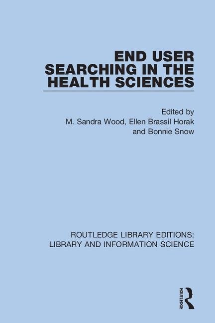 Couverture_End User Searching In The Health Sciences