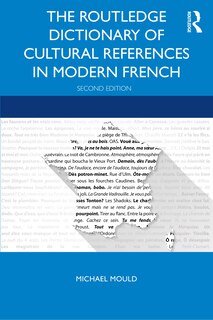 Front cover_The Routledge Dictionary Of Cultural References In Modern French