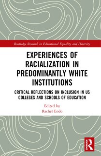 Front cover_Experiences Of Racialization In Predominantly White Institutions